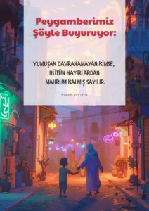 Peygamberimiz Şöyle Buyuruyor: