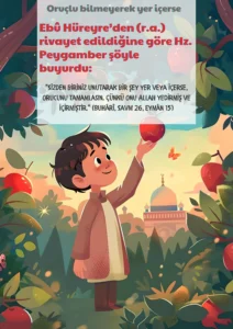 Oruçlu bilmeyerek yer içerse Ebû Hüreyre’den (r.a.) rivayet edildiğine göre